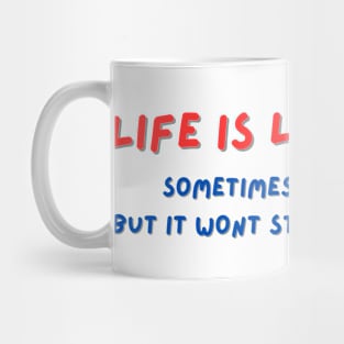 Life is like a Dick Mug